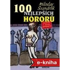 100 nejlepších hororů - Miloslav Švandrlík [E-kniha]