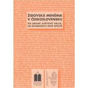 Židovská menšina v Československu po druhé světové válce - Peter Salner, Miroslava Ludvíková, Blanka Soukupová