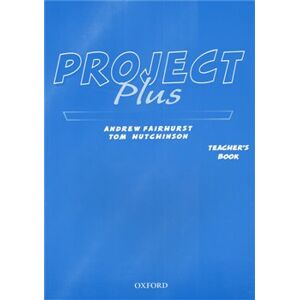 Project Plus Teacher´s Book - Tom Hutchinson