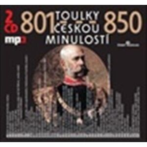 Toulky českou minulostí 801-850, CD - Josef Veselý