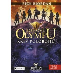 Bohové Olympu: Krev polobohů - Rick Riordan
