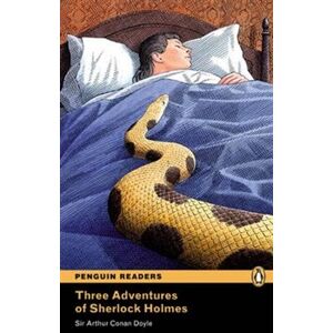 Three Adventures of Sherlock Holmes. Penguin Readers Level 4 Intermediate - Arthur Conan Doyle