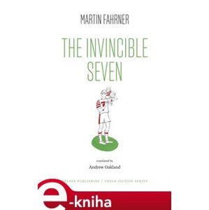The Invincible Seven - Martin Fahrner e-kniha