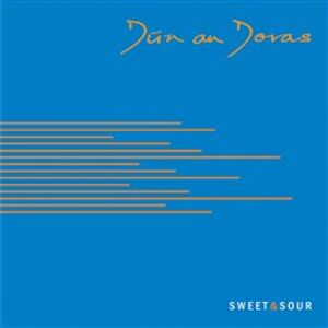 Dún an Doras - Sweet & Sour CD