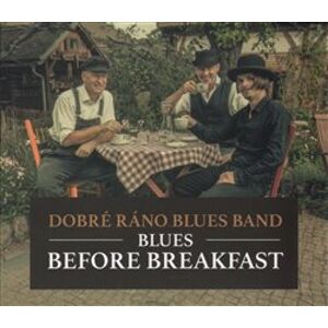 DOBRE RANO BLUES BAND - BLUES BEFORE BREAKFAST CD