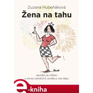 Žena na tahu - Zuzana Hubeňáková e-kniha
