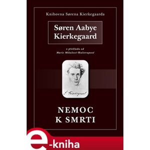 Nemoc k smrti - Soren Kierkegaard e-kniha