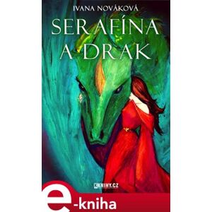 Serafína a drak - Ivana Nováková e-kniha