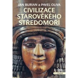 Civilizace starověkého Středomoří I, II - Jan Burian, Pavel Oliva