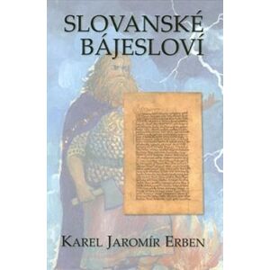 Slovanské bájesloví - Karel Jaromír Erben, kolektiv autorů