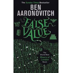 False Value. Rivers of London 9 - Ben Aaronovitch