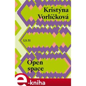 Open space - Kristýna Vorlíčková e-kniha