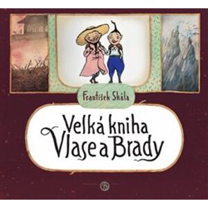 Velká kniha Vlase a Brady - František jr. Skála