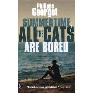 Summertime, All the Cats Are Bored - Philippe Georget