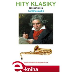 Hity klasiky - Tenorsaxofon (+online audio) - Zdeněk Šotola e-kniha