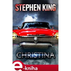 Christina - Stephen King e-kniha