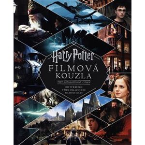 Harry Potter: Filmová kouzla. Třetí aktualizované vydání
