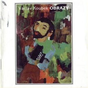 Václav Koubek - Obrazy/Reedice CD