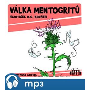 Válka Mentogritů, mp3 - František M.G. Kovářík