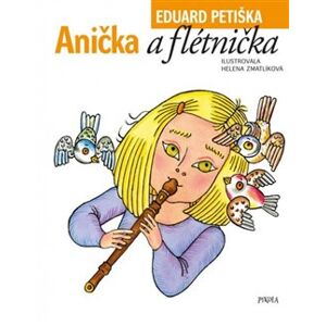 Anička a flétnička - Eduard Petiška
