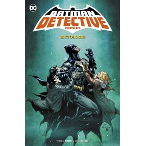 Batman Detective Comics 1 - Mytologie - Peter J. Tomasi