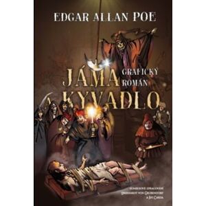 Jáma a kyvadlo - Edgar Allan Poe, Eberhardt von Grubendorf, Jiří Carda