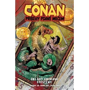 Conan: Příběhy psané mečem 2 - Úklady vrtkavé štěstěny - Meredith Finch