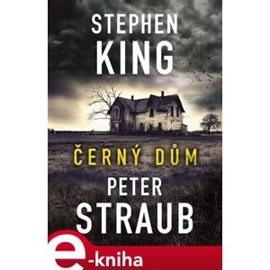 Černý dům - Peter Straub, Stephen King