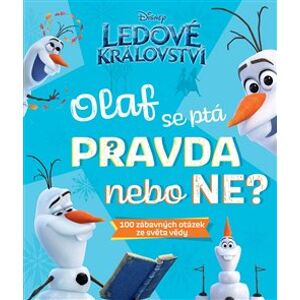 Ledové království - Olaf se ptá PRAVDA nebo NE?