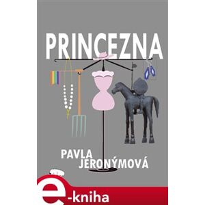 Princezna - Pavla Jeronýmová e-kniha
