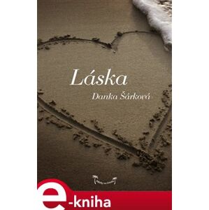 Láska: Příběhy na lehátko - Danka Šárková e-kniha