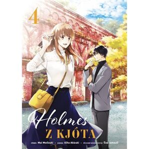 Holmes z Kjóta 4 - Mai Močizuki, Ičiha Akizuki, Šizu Jamauči