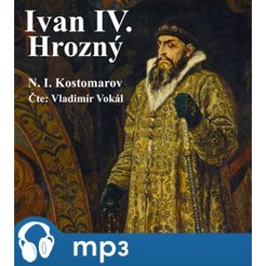 Ivan IV. Hrozný, mp3 - Nikolaj Ivanovič Kostomarov