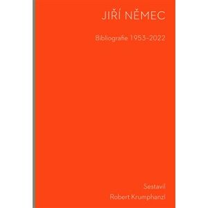 Bibliografie 1953-2022 - Jiří Němec