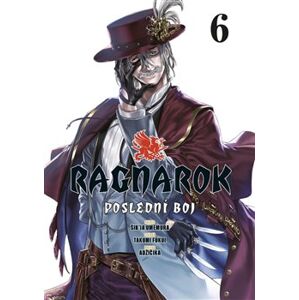 Ragnarok: Poslední boj 6 - Šin&apos;ja Umemura, Takumi Fukui, Adžičika
