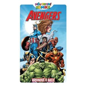 Můj první komiks Avengers Hrdinové v akci