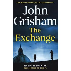 Exchange: After The Firm (The Firm Series Book 2) - John Grisham