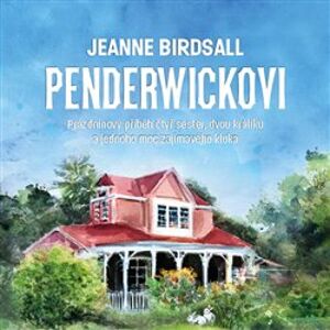 Penderwickovi. Prázdninový příběh čtyř sester, dvou králíků a jednoho moc zajímavého kluka, CD - Jeanne Birdsall