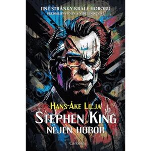 Stephen King: Nejen horor - Hans-Ake Lilja