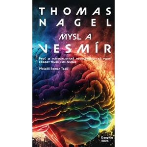 Mysl a vesmír - Thomas Nagel