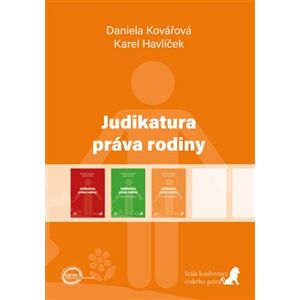 Judikatura práva rodiny (druhý doplněk) - Karel Havlíček, Daniela Kovářová