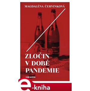 Zločin v době pandemie - Magdaléna Červinková e-kniha