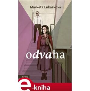 Odvaha - Markéta Lukášková e-kniha