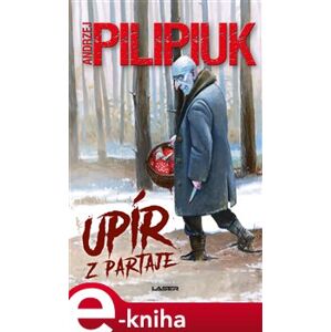 Upír z partaje - Andrzej Pilipiuk e-kniha