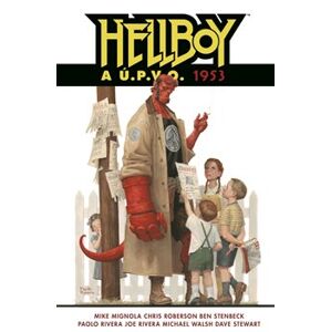 Hellboy a Ú.P.V.O. 2: 1953 - Mike Mignola, Chris Roberson