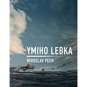 Ymiho lebka - Miroslav Pech