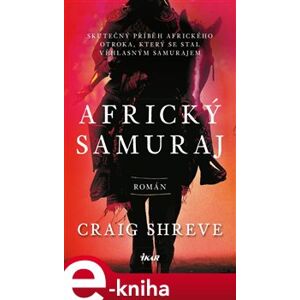 Africký samuraj - Craig Shreve e-kniha