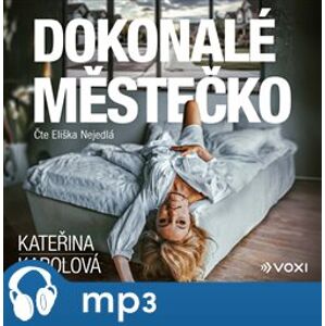 Dokonalé městečko, mp3 - Kateřina Karolová