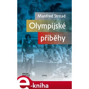 Olympijské příběhy - Manfred Strnad e-kniha