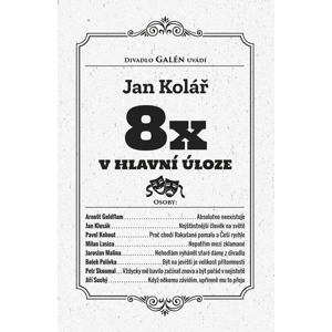 8x v hlavní úloze -  Jan Kolář
